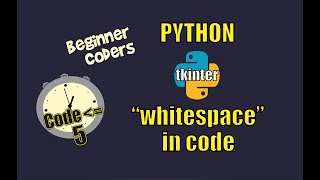 PYTHON for BEGINNERS - 'whitespace' in Code