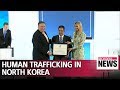 U.S. Human Trafficking Report, evaluates North Korea as the country with the worst human...