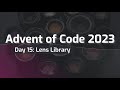 Advent of Code 2023 Day 15: Lens Library