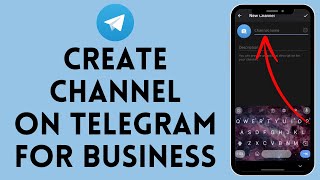 How to Create Telegram Channel For Business (2024)