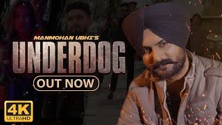 Underdog (official video) Manmohan Ubhi | Niku Yadav | Director Kuljeet | New Punjabi Song 2022
