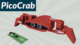 PicoCrab - A Raspberry Pi Pico Powered Robot Crab