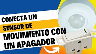 Video 292 Conexion de un sensor de movimiento con un apagador