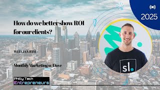 How do we better show ROI for our clients?