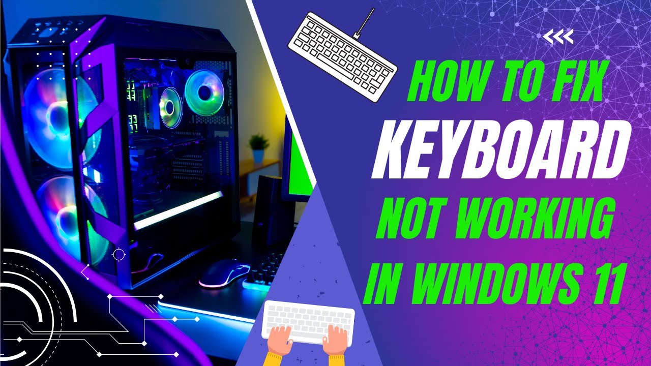 How To Fix Keyboard Not Working In Windows 11 | Keyboard Not Detecting ...