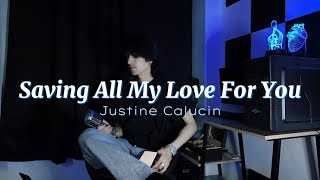 Saving All My Love For You - Whitney Houston | Justine Calucin (cover)