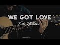Don Williams  - We Got Love Lyrics [ Official Lyrics Video] #countrymusic