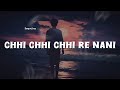 chhi chhi chhi re nani chhi remake lyrics 😘 lovely song trending song music love