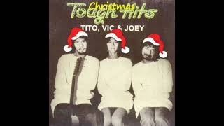 Tough Christmas - TVJ [Tito, Vic \u0026 Joey]