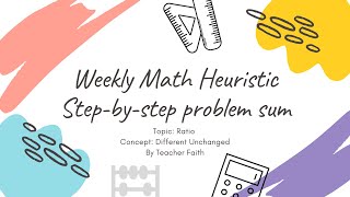 Solving Math Heuristic On Ratio#2 (Different Unchanged)