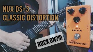 NUX DS-3 Classic Distortion ROCK TONE!!!