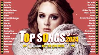 Top 100 Songs Of 2024 ♪ Billboard Top 50 This Week ♪ Best Pop Music Playlist on Spotify 2024