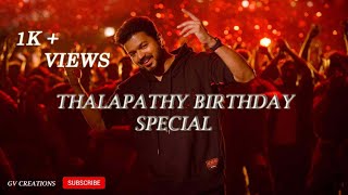 Vijay Birthday Special 😎 | Happy Birthday Thalapathy Vijay | Whatsapp status | GV Creations