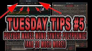 Tuesday Tip #5: How to Use PolyBox to make Mono Synths Polyphonic!