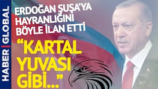 Şuşa'ya Hayranlığını Böyle İlan Etti: \