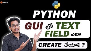 Tkinter Text Filed | Python GUI in Telugu | Python Tkinter | PythonLife
