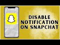 How To Disable Notifications On Snapchat? 2024 | Snapchat