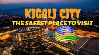 🌎Kigali city: The safest place to visit in Africa😊//VISIT RWANDA