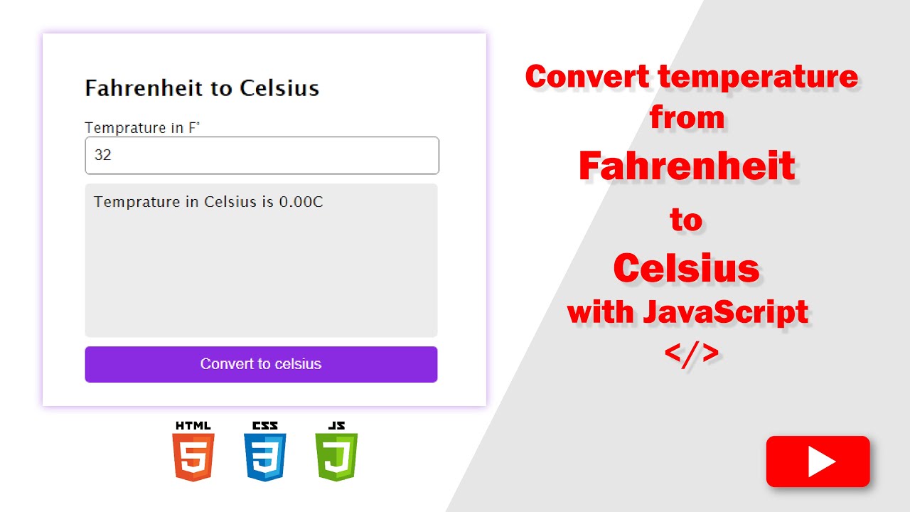 Convert Fahrenheit Temperature To Celsius Temperature With Javascript