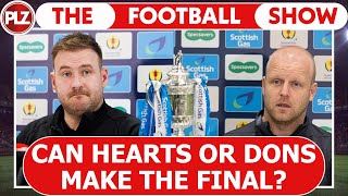 Can Hearts or Aberdeen make the final? | The Football Show w/ Neil Lennon