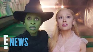 Wicked TRAILER: Ariana Grande & Cynthia Erivo Stun in First Teaser! | E! News