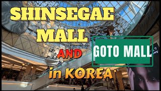 GOTO MALL and SHINSEGAE MALL in SEOUL KOREA