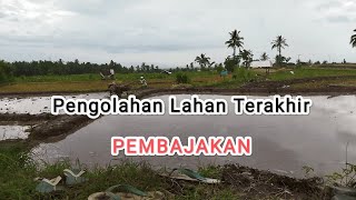 Pengolahan Lahan Terakhir (Pembajakan)