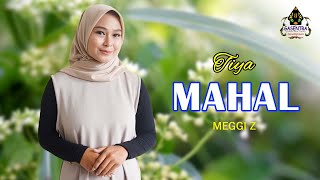 MAHAL Meggi Z TIYA Cover Dangdut
