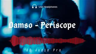 Damso - Periscope 8D Audio Music