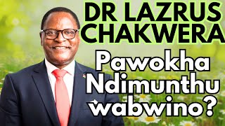 Testimony- Dr Chakwera pawokha ndimunthu wabwino?