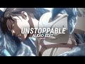 unstoppable - sia [edit audio]