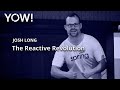 The Reactive Revolution • Josh Long • YOW! 2019