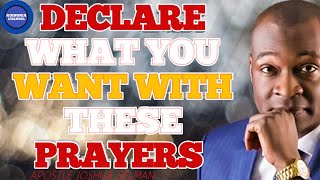 DECLARE WHAT YOU WANT WITH THESE MIDNIGHT PRAYERS FOR BREAKTHROUGH || APOSTLE JOSHUA SELMAN