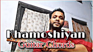 Khamoshiyan- Arijit Singh | Guitar Chords (Capo Use) | Cover by Saurav d jyoti