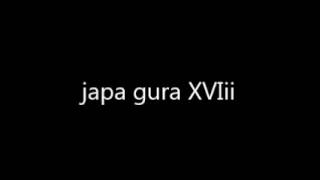 japa gura XVIii