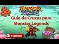 Super Guía de Cruzas para Monster Legends|Parte 3|2017