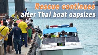 Live: Capsized Thai boat rescue efforts – what’s next? 关注泰国游船倾覆最新情况