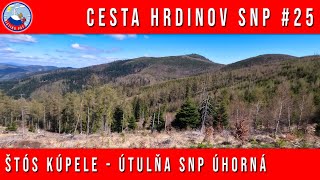 Cesta hrdinov SNP #25 / Štós kúpele - Útulňa SNP Úhorná / Volovské vrchy - 4.5.2023