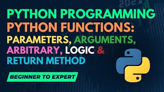 Python Functions: Parameters, Arguments, Arbitrary, and Return | Hindi