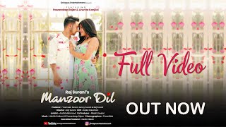 Manzoor Dil (Full Video) | Arunita Kanjilal | Pawandeep Rajan | Raj Surani | New Song