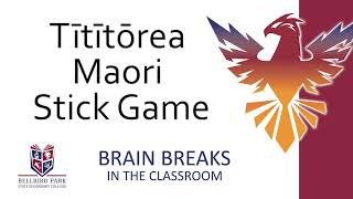 Brain Break Tītītōrea Maori Stick Game