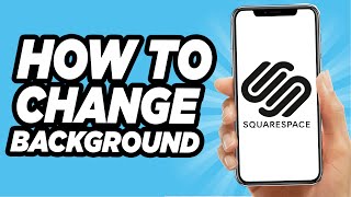 How To Change Background Image In Squarespace - EASY!
