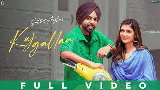 Kuj Gallan : Satbir Aujla (Official Video) Rav Dhillon | JazzDee | GK Digital | Geet MP3