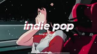 INDIE PLAYLIST | Song in the Car | Best indiepop #1