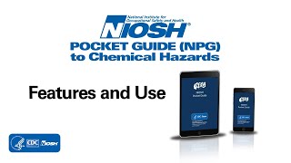 NIOSH Pocket Guide to Chemical Hazards App Features and Use Demo Video