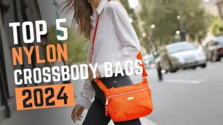 Trendy and Practical: Top 5 Nylon Crossbody Bags of 2024!