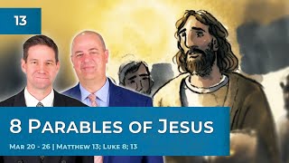 Matthew 13; Luke 8; 13 | Mar 20 - Mar 26 | Come Follow Me Insights