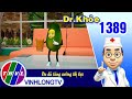 Dr. Khỏe - Tập 1389: Đu đủ tăng cường thị lực | THVL