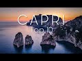 TOP 10 Places in CAPRI | Italy Travel Video