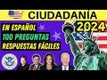 100 PREGUNTAS para el examen de ciudadanía americana EN ESPAÑOL 2024 (Respuestas Fáciles)